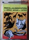 Précis D'alimentation Des Animaux Sauvages En Captivité Par G. Chauvier - 1971  -  Zoo - Animaux