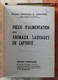 Précis D'alimentation Des Animaux Sauvages En Captivité Par G. Chauvier - 1971  -  Zoo - Animaux