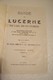 LUCERNE   - LUZERNE - LAKE AND  ENVIRONS  -  SOUVENIR  -1909  - - Culture