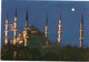 A NIGHT VIEW OF THE BLEU MOSQUE- VIAGGIATA     FG - Turchia