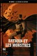 DC COMICS - LA LÉGENDE DE BATMAN - Vol. 12 - BATMAN Et Les Monstres - EAGLEMOSS Collections - ( 2018 ) . - Batman