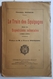 LIVRE - LE TRAIN DES EQUPAGES DANS LES EXPEDITIONS COLONIALES (1830/1930) - COLONEL ASTOUIN - ED. LAVAUZELLE - 1931 - Français