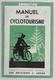 SCOUTISME  -  "  Manuel De Cyclotourisme " - H. De La TOMBELLE  - Editions J. SUSSE - Scoutisme