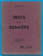1939 "TROIS De La DERNIERE" Felix GIACINTI (Portraits De Poilus Première Guerre Mondiale) ° Guizelin éd. 93 Montreuil - Historical Documents
