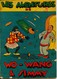 B.D.  ANCIENNE -  LES AVENTURES DE  WO - WANG  &  SIMMY  - Par Frans PIET  - René Touret 1941  -  Enfantina - Other & Unclassified