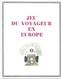 Jeu Du Voyageur En Europe (Jeu De L'oie)  (publicité Médicale  Lab. Clin-Comar ) - Autres & Non Classés