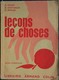 A. Payan - R. Chatignoux - R. Mercier - Leçons De Choses - Cours élémentaire - Librairie Armand Colin - ( 1956 ) . - 6-12 Jaar