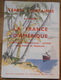 La France D’Amérique – Martinique – Guadeloupe – Guyane – Saint-Pierre Et Miquelon - Géographie