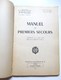 MANUEL 1956 DE PREMIERS SECOURS MILITAIRES TTA 149 SECRETARIAT ETAT A LA GUERRE CHARLES LAVAUZELLE & CIE ARMEE - Autres & Non Classés