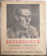 LIVRE : BREENDONCK BAGNARDS ET BOURREAUX Texte & Dessins De Jacques OCHS Dédicace Envoi - Fort Guerre 1940 1945 - Gesigneerde Boeken