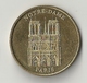 Médaille Touristique France Monnaie De Paris édition Limitée 2004 Ville PARIS Cathédrale NOTRE- DAME église - 2004