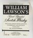 3 ETIQUETTES OENOPHILIE PUBLICITE VIN ALCOOL - Whisky WHITE HEATHER, WILLIAM LAWSON'S, Apéritif VIN LORRAIN - Whisky