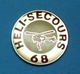 1 PIN'S  //    ** ASSOCIATION / HELI SECOURS / MULHOUSE 68 ** - Associations