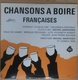 Chansons à Boire Françaises - Album 33T - Humour, Cabaret