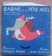 Super 45T - BABAR Et Le Père Noël - Livre-disque - Spezialformate