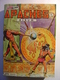 APACHES - ALBUM N°18 - N°49-50 & 51 - AVRIL 1972 - BD - BANDES DESSINEES - MON JOURNAL - Mon Journal