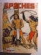 APACHES - ALBUM N°18 - N°49-50 & 51 - AVRIL 1972 - BD - BANDES DESSINEES - MON JOURNAL - Mon Journal