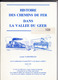 Histoire Des Chemins De Fer Dans La Vallee Du Geer Par Vanstipelen  133 Pages - Eisenbahnen