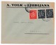 1932 KINGDOM OF YUGOSLAVIA, SLOVENIA, LJUBLJANA TO KRANJ, A. VOLK - Covers & Documents