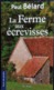 Paul Bélard - La Ferme Aux écrevisses - Terre De Poche  / Éditions De Borée - ( 2008 ) . - Otros & Sin Clasificación