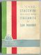 LIBRO IL CASO STACCHINI ALLA LUCE DELLA ITALIANITà DI SAN MARINO AS.TRA ANNO 1953 - Autres & Non Classés