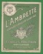 Grande Liqueur Surfine - L ' Ambrette - Georges Toutain Distillateur Issoudun - 36 - Indre - Altri & Non Classificati