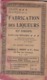 NANCY / DISTILLERIE NOIROT / TRAITE FABRICATION LIQUEURS + LOT 17 ETIQUETTES - Autres & Non Classés