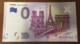 PARIS BATEAUX PARISIENS NOTRE DAME TOUR EIFFEL ARC DE TRIOMPHE BILLETS 0 EURO SOUVENIR 2019 0 EURO SCHEIN MONEY BANKNOTE - Autres & Non Classés