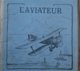 Ancien Cahier D'Ecole L' AVIATEUR  LES ECO Illustrateur 1929 Etiquette - Non Classés