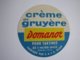 Etiquette Crème De Gruyère DOMANOR Pour Tartines Fabriqué Par SAFR DIJON 45% - Fromage