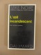 Victor Canning - L'oeil Incandescent   / éd. Gallimard - 1973 - NRF Gallimard