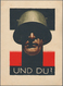 Ansichtskarten: Politik / Politics: DEUTSCHLAND 1929, "UND DU?", Kolorierte Großformatige Propaganda - Personaggi