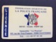 CARTE FEDERATION SPORTIVE DE LA POLICE FRANÇAISE  FSPF  Licence  ANNÉE 1993 - Police & Gendarmerie