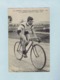 CP Henri LIGNON, Vainqueur Du Grand Prix Wolber 1909, Sur Bicyclette PEUGEOT, Pneus LION. Cycliste, Vélo. - Cyclisme