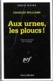 Aux Urnes, Les Ploucs ! Par Charles Williams - Série Noire N°602 - NRF Gallimard