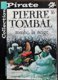 BD PIERRE TOMBAL - 16 - Tombe, La Neige - Rééd. 2002 Pirate - Pierre Tombal