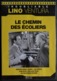 LINO VENTURA - Le Chemin Des écoliers - Françoise Arnould - Bourvil - Jean-Claude Brialy . - Action & Abenteuer