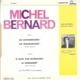 EP 45 RPM (7")  Michel Bernard ‎ "  Si Elles S'en Revenaient  " - Other - French Music