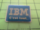 516a Pin's Pins / Beau Et Rare / THEME : INFORMATIQUE / IBM C'EST TOUT  On Se La Pète Chez IBM ? - Informatique