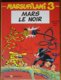 BD MARSUPILAMI - 3 - Mars Le Noir - Rééd. 2000 - Marsupilami