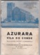 PORTUGAL - VILA DO CONDE - AZURARA - BREVE NOTICIA HISTÓRICA  E ETNOGRÁFICA 1965 - 63 PÁGINAS - Cultura