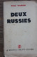 LES DEUX RUSSIES Par P MARION Avec Dédicace ,ex Numéroté,hors Commerce, 1930..TB RARE.. - Gesigneerde Boeken