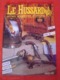Lot De 10 Revues "LE HUSSARD" Armes Anciennes D'origine Années Numéro 51 Au Numéro 60 ( 1994-1995 ) - Francia