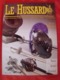 Lot De 10 Revues "LE HUSSARD" Armes Anciennes D'origine Années Numéro 61 Au Numéro 70 ( 1996-1997 ) - France