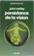 Persistance De La Vision Par John Varley - Collection Présence Du Futur N°277 - Présence Du Futur