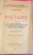 L'OEUVRE DE VOLTAIRE. Collection Les Maitres De L'Amour. Edité à La BIBLIOTHEQUE DES CURIEUX En 1923. - 1901-1940