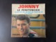 45 T Johnny Hallyday " Le Pénitencier, Toujours Plus Loin + 2 " - Other - French Music