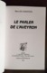 LE PARLER DE L'AVEYRON Par Marcelle SABATIER. Chez Lacour Rediviva 1996 - Midi-Pyrénées