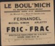 France Ticket Billet D'entrée ? Publicité Le Boul'Mich Spectacle Fernandel Michel Simon Arletty Fric-Frac  28 9 41 - Tickets D'entrée