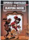 BD SPIROU ET FANTASIO - 44 - Le Rayon Noir - EO 1993 - Spirou Et Fantasio